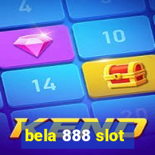 bela 888 slot